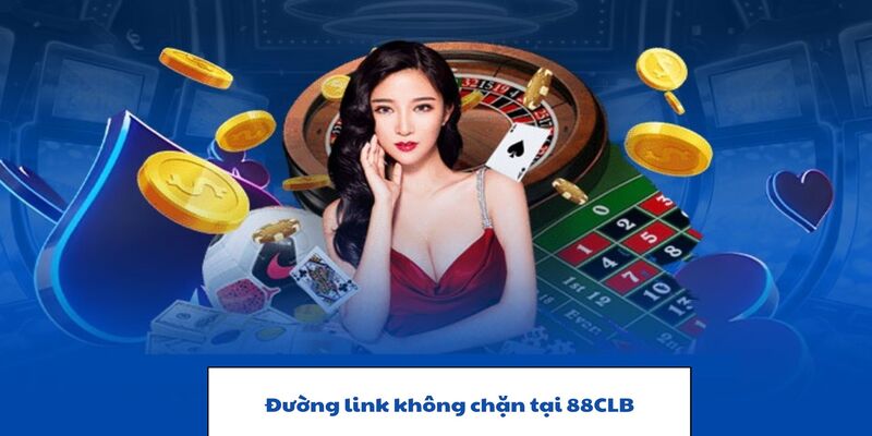 Tổng hợp nhiều cách thức để vào 88CLB