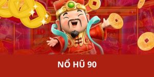 nổ hũ 90